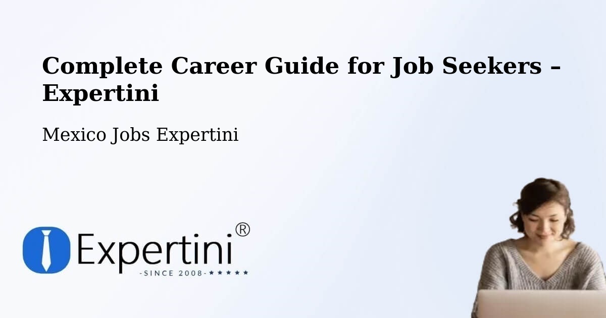 Career Guide for Job Seekers – Temimilcingo - Temimilcingo, Mexico Jobs Expertini