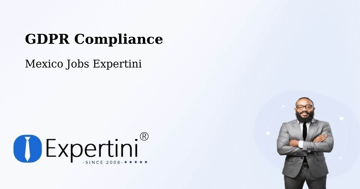 EU GDPR Compliance Statement – Temimilcingo - Mexico Jobs Expertini